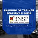 Perlukah Trainer Memiliki Sertifikasi BNSP?